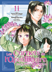 Les carnets de l'apothicaire - Enquêtes à la cour Tome 11 - Hyuuga Natsu ; Kurata Minoji
