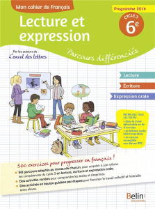 Mon cahier de français. Lecture et expression : parcours différenciés - Randanne Florence