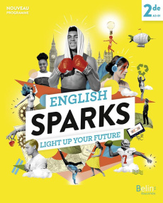 Anglais 2de A2-B1 English Sparks. Edition 2019 - Hellian Carole ; Marty Carine