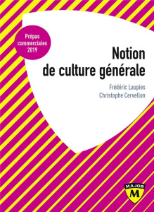 PREPAS COMMERCIALES : EPREUVE DE CULTURE GENERALE, CONCOURS 2019 - LAUPIES/CERVELLON