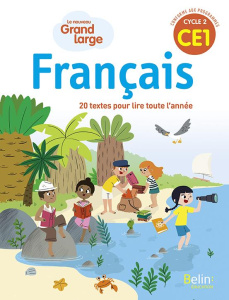 Français Grand large CE1. Manuel de l'élève, Edition 2019 - Chavigny Isabelle ; Christophe Sandra