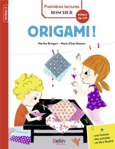 Origami ! - Bringard Marthe ; Masson Marie-Elise ; Klam Adelin