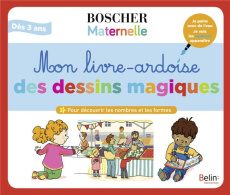 Mon livre-ardoise des dessins magiques. Pour découvrir les nombres et les formes. Avec 1 feutre à ea - Roubineau Mélanie