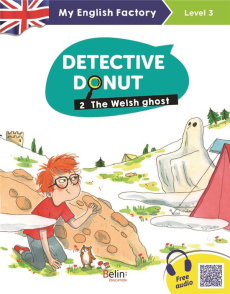 MY ENGLISH FACTORY - DETECTIVE DONUT 2. THE WELSH GHOST (LEVEL 3) - LANSONNEUR/BISSON