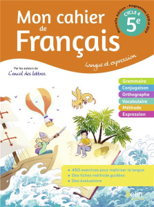 Mon cahier de Français 5e Cycle 4. Langue et expression, Edition 2020 - Randanne Florence ; Genet Matthieu ; Hannedouche C
