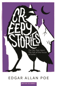 Creepy Stories. The Tell-Tale Heart, The Fall of the House of Usher, and other stories... Textes en - Poe Edgar Allan ; Mayes Bill