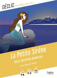 La petite sirène - Andersen Hans Christian ; Moreau Catherine ; Soldi
