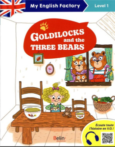 MY ENGLISH FACTORY GOLDILOCKS AND THE THREE BEARS (LEVEL 1) - LANSONNEUR SERAPHINE