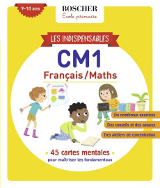 Les indispensables de Français/Maths CM1 - Weber Maud ; Ponchon Christine ; Cordier Séverine