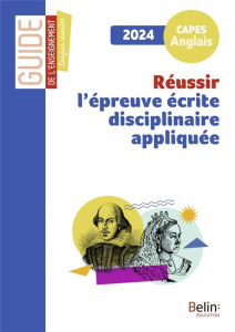 Réussir l'épreuve écrite disciplinaire appliquée. CAPES anglais, Edition 2024 - Guill Anna ; Bouvet Pascal ; Courtois Cédric ; Gat