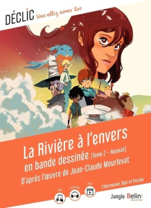 La rivière à l'envers Tome 2 : Hannah - Mourlevat Jean-Claude ; L'Hermenier Maxe