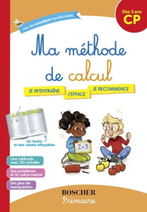 Ma méthode de calcul. Avec des autocollants repositionnables, 1 feutre et des rabats effaçables - Griloux Fanny ; Rubini Stéphanie