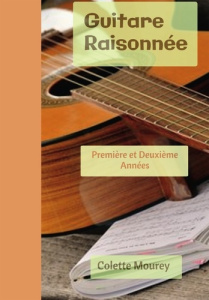 Guitare Raisonnée - Mourey Colette