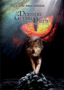 La dernière guerre des dieux Tome 3 : Le duel - Ama Courtois Cécile