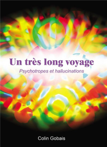 Un très long voyage - Gobais Colin