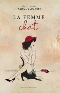 La Femme Chat. Le livre du mystère - Glockner Fabrice