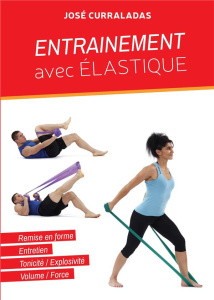 Entraînement avec élastique - Curraladas José
