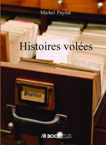Histoires volées - Paynat Michel