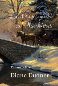 Le dernier wiski de Plombières - Duaner Diane