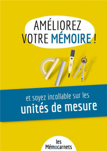 Améliorez votre mémoire et soyez incollable sur les unités de mesure. Un carnet d'activités pour boo - Delaby Anne