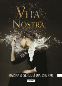 Les métamorphoses Tome 1 : Vita Nostra - Diatchenko Marina ; Diatchenko Sergueï ; Savine De