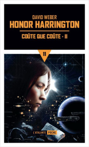 Honor Harrington Tome 11 : Coûte que coûte. Partie 2 - Weber David ; Bury Florence