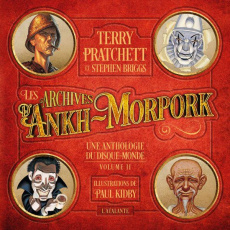 Les archives d'Ankh Morpork Tome 2 - Pratchett Terry ; Briggs Stephen ; Kidby Paul ; Co