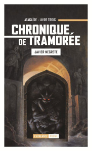 Chronique de Tramorée Tome 3 : Atagaïre. L'esprit du mage, volume 2 - Negrete Javier ; Josse Christophe