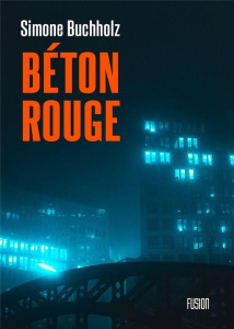 Béton rouge - Buchholz Simone ; Layre Claudine