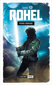 Rohel - Lucifal Tome 5 : Lucifal - Bordage Pierre