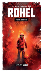 Rohel Saphyr Tome 2 : Les feux de Tarphagène - Bordage Pierre