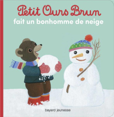 Petit Ours Brun fait un bonhomme de neige - Bour Danièle ; Bour Laura ; Serre Hélène