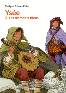 Ysée Tome 2 : Les diamants bleus - Brisou-Pellen Evelyne