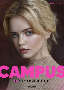 Campus Tome 2 : Sur invitation - Brian Kate ; Van den Dries Sidonie