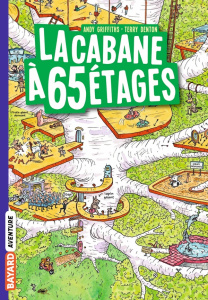 La cabane à 13 étages Tome 5 : La cabane à 65 étages - Griffiths Andy ; Denton Terry ; Senoussi Samir