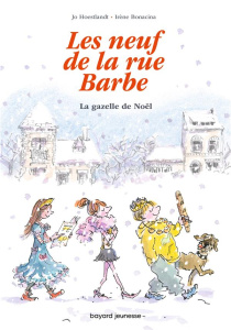 Les neuf de la rue Barbe Tome 4 : La gazelle de Noël - Hoestlandt Jo ; Bonacina Irène