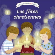 Les fêtes chrétiennes - Tervuren Nirham ; Renon Delphine