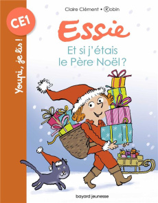 Essie : Et si j'étais le Père Noël ? - Clément Claire