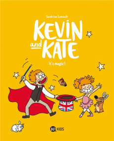 Kevin and Kate/04/It's magic ! - Lemoult Sandrine