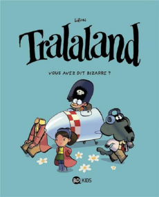 Tralaland Saison 2 Tome 2 : Vous avez dit bizarre ? - LIBON