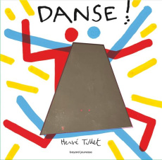 Danse ! - Tullet Hervé