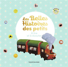LES BELLES HISTOIRES DES PETITS A LIRE ET A ECOUTER - RECUEIL - Guillerey Aurélie - Poillevé Sylvie - Latyk Olivie