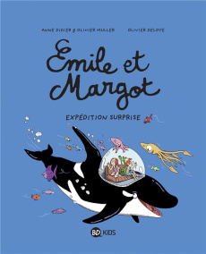 Emile et Margot Tome 10 : Expédition surprise - Didier Anne ; Muller Olivier ; Deloye Olivier ; Sa