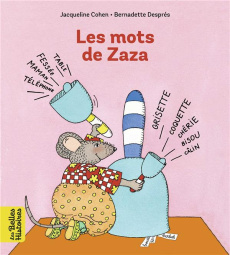 Les mots de Zaza - Cohen Jacqueline ; Després Bernadette