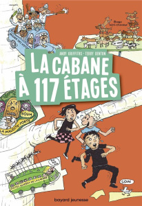 La cabane à 13 étages Tome 9 : La cabane à 117 étages - Griffiths Andy ; Denton Terry ; Senoussi Samir