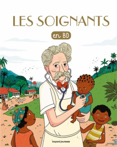 Les Chercheurs de Dieu Tome 33 : Les soignants - Jeancourt-Galignani Bénédicte ; Boulet Gwénaëlle ;