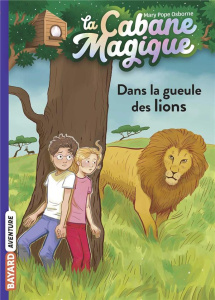 La cabane magique Tome 14 : Dans la gueule des lions - Osborne Mary Pope ; Masson Philippe ; Delval Marie