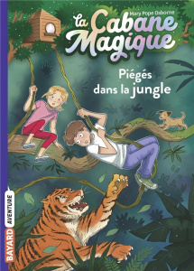 La cabane magique Tome 18 : Piégés dans la jungle - Osborne Mary Pope ; Masson Philippe ; Delval Marie