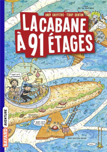 La cabane à 13 étages Tome 7 : La cabane à 91 étages - Griffiths Andy ; Denton Terry ; Senoussi Samir
