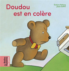 Doudou est en colère ! - Reberg Evelyne ; Goffin Josse